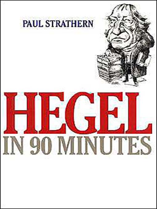 Title details for Hegel in 90 Minutes by Paul Strathern - Available